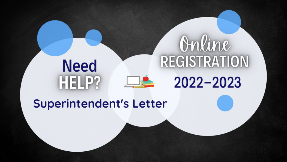 Superintendent's Letter: Online Registration