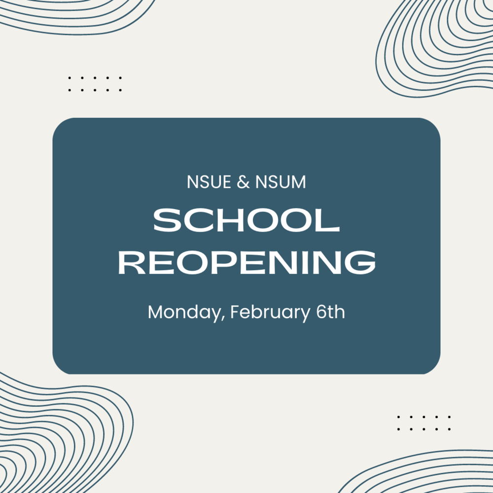 NSUE and NSUM Reopening