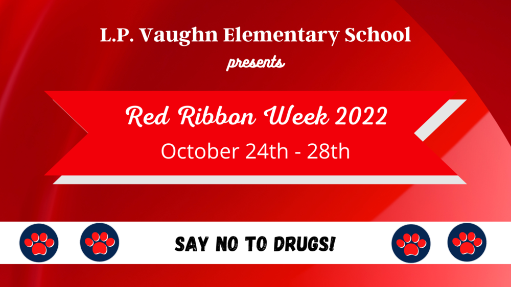 LP Vaughn Red Ribbon Week 2022