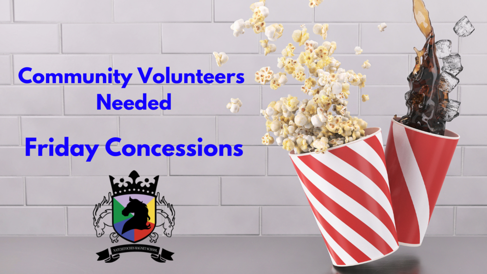 Friday Concessions Volunteers Needed