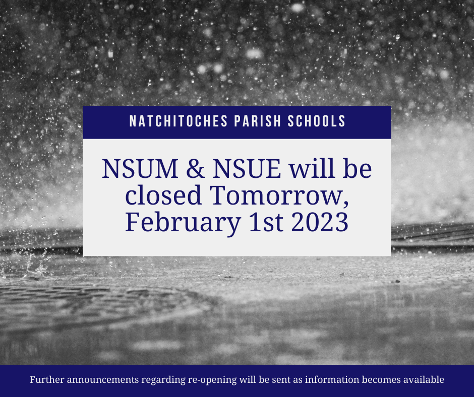 NSUM and NSUE Temporary Weather Closure