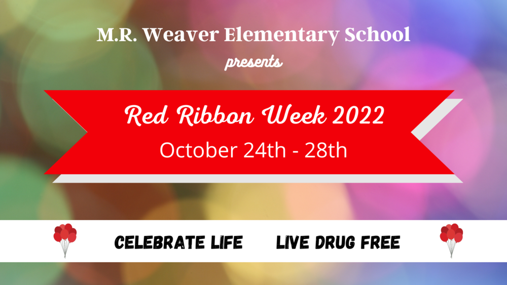 M.R. Weaver Red Ribbon Week 2022