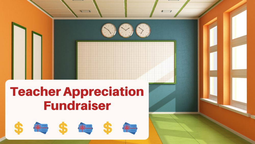 Teacher Appreciation Fundraiser