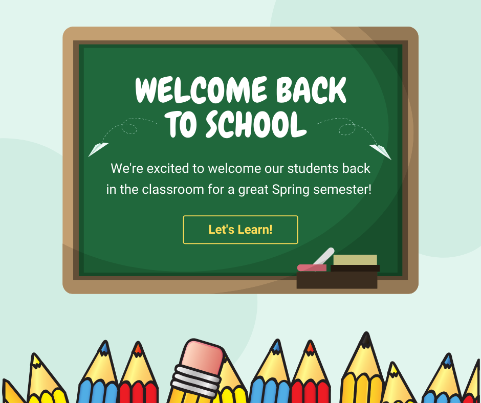 Welcome Back Students! January 5, 2022